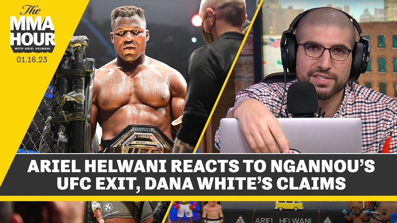 Analyzing Ariel Helwani’s Take on Ngannou’s UFC Exit